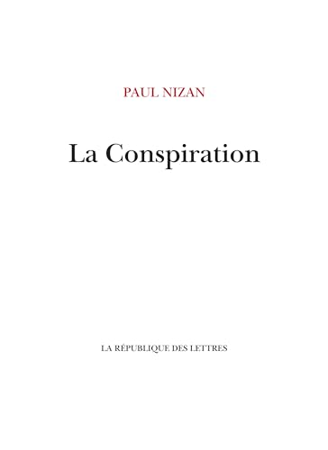 La Conspiration La Conspiration von REPUBLIQUE LETT