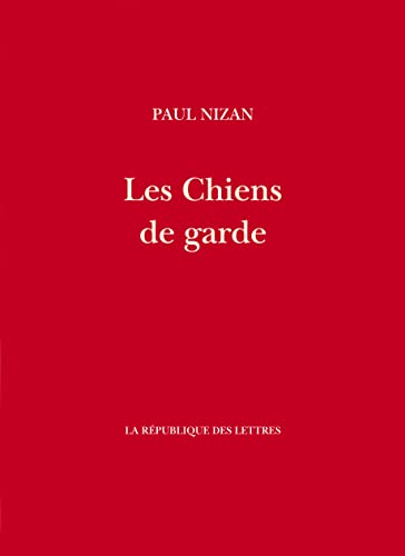 Les Chiens de garde Les Chiens de garde von REPUBLIQUE LETT