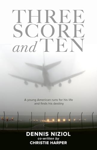 Three Score and Ten: A young American runs for his life and find his destiny (PublishU) von PublishU