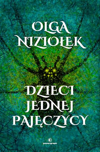 Dzieci jednej pajęczycy Dzieci jednej pajęczycy von Powergraph