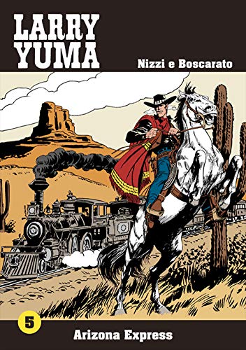 Arizona express. Larry Yuma von Allagalla