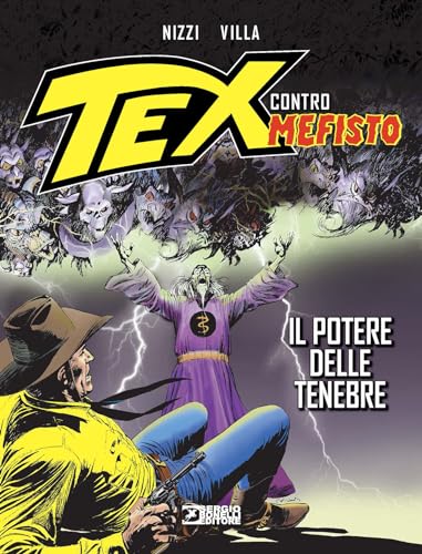 Il potere delle tenebre. Tex contro Mefisto von Sergio Bonelli Editore