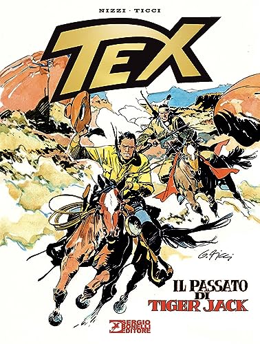 Tex. Il passato di Tiger Jack. Nuova ediz. von Sergio Bonelli Editore