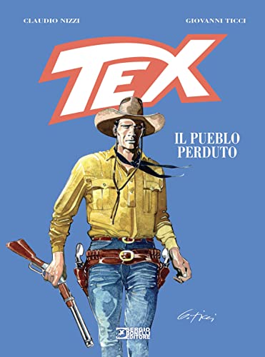 Tex. Il pueblo perduto Tex. Il pueblo perduto von Sergio Bonelli Editore