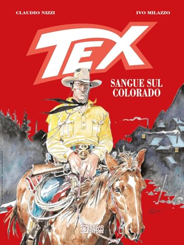 Tex. Sangue sul Colorado. Nuova ediz. von Sergio Bonelli Editore