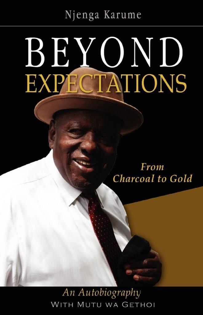 Beyond Expectations. From Charcoal to Gold von East African Educational Publishers