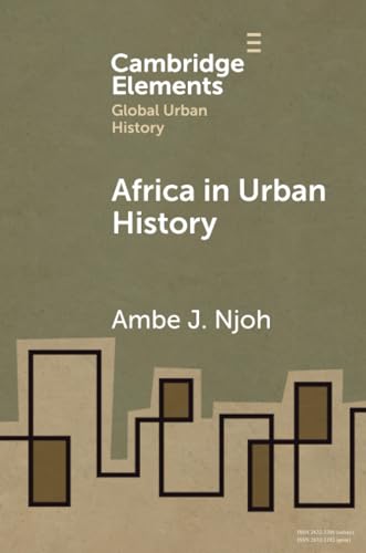 Africa in Urban History (Elements in Global Urban History) von Cambridge University Press