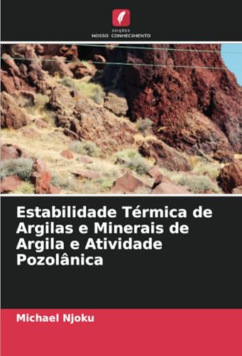 Estabilidade Térmica de Argilas e Minerais de Argila e Atividade Pozolânica