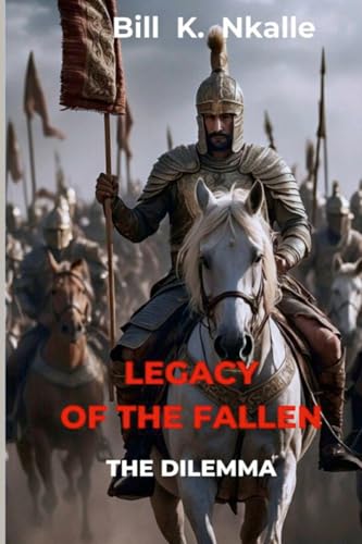 Legacy of the Fallen: The Dilemma Legacy of the Fallen: The Dilemma von Lulu