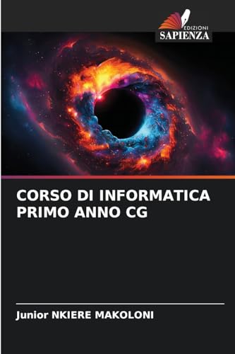 CORSO DI INFORMATICA PRIMO ANNO CG CORSO DI INFORMATICA PRIMO ANNO CG von Edizioni Sapienza