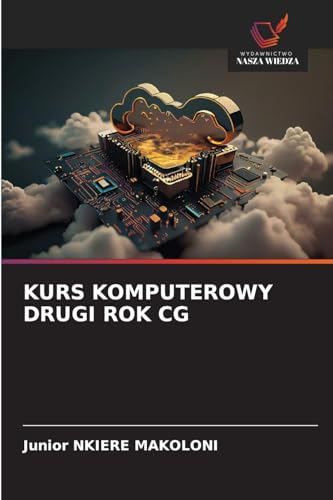 KURS KOMPUTEROWY DRUGI ROK CG KURS KOMPUTEROWY DRUGI ROK CG von Wydawnictwo Nasza Wiedza