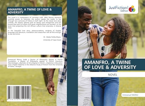 AMANFRO, A TWINE OF LOVE & ADVERSITY: NOVEL AMANFRO, A TWINE OF LOVE & ADVERSITY: NOVEL von JustFiction Edition