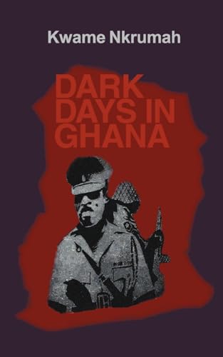 Dark Days in Ghana von Brand: Zed Books