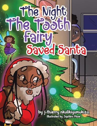 The Night The Tooth Fairy Saved Santa von Tellwell Talent