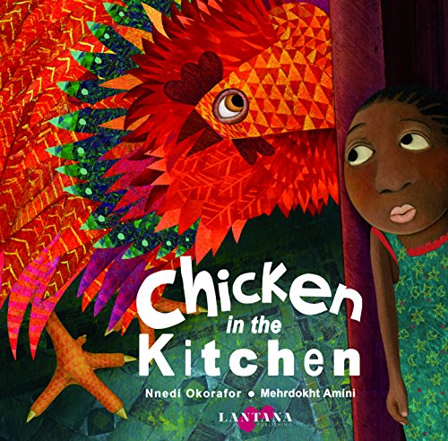 Chicken in the Kitchen (Lantana Global Picture Books)