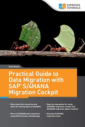 Practical Guide to Data Migration with SAP S/4HANA Migration Cockpit von Espresso Tutorials
