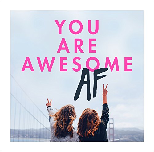You Are Awesome AF von Pop Press
