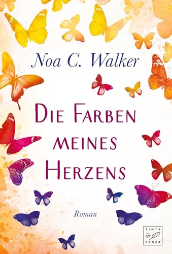 Die Farben meines Herzens: Roman