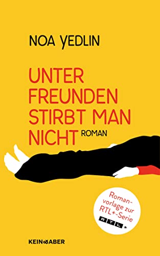 Unter Freunden stirbt man nicht