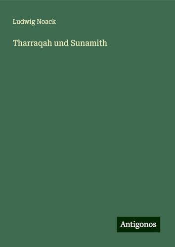 Tharraqah und Sunamith von Antigonos Verlag