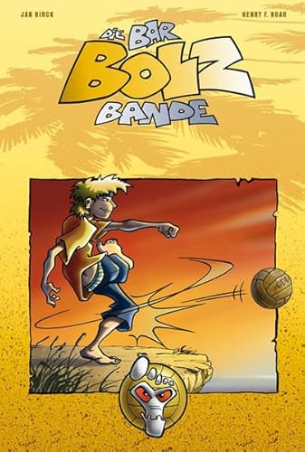Die Bar-Bolz-Bande, Band 1: Barfuß auf Sieg! (Baumhaus Verlag)