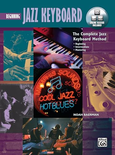 The Complete Jazz Keyboard Method: Beginning Jazz Keyboard: (incl. DVD) (Complete Method) von Alfred Music