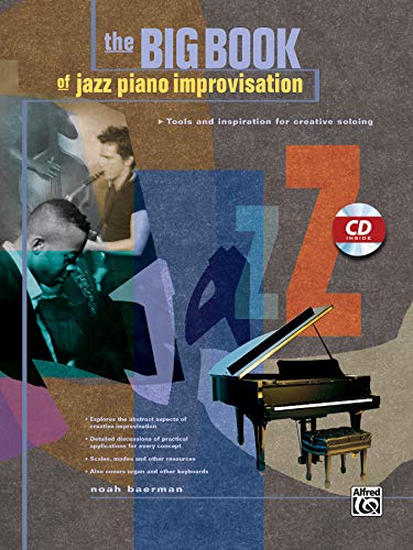 Big Book of Jazz Piano Improvisation: Tools and inspiration for creative soloing (incl. CD)