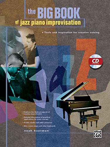 Big Book of Jazz Piano Improvisation: Tools and inspiration for creative soloing (incl. CD) Big Book of Jazz Piano Improvisation: Tools and inspiration for creative soloing (incl. CD)