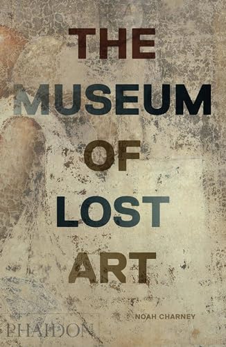 The Museum of Lost Art von Phaidon Press