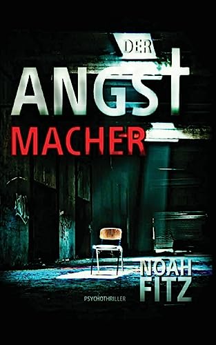 Der Angstmacher Der Angstmacher