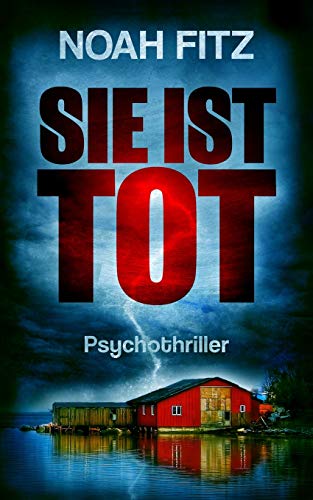 SIE IST TOT (Johannes-Hornoff-Thriller, Band 6) von Independently Published