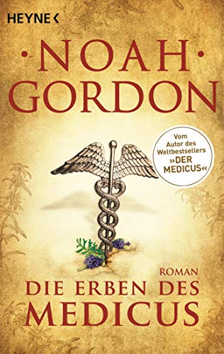 Die Erben des Medicus: Roman (Die Medicus-Trilogie, Band 3)