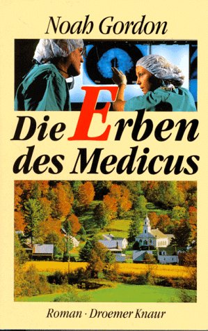 Die Erben des Medicus: Roman von Droemer Knaur