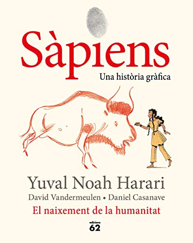 Sàpiens. El naixement de la humanitat: Una història gràfica (Llibres a l'Abast) von Edicions 62