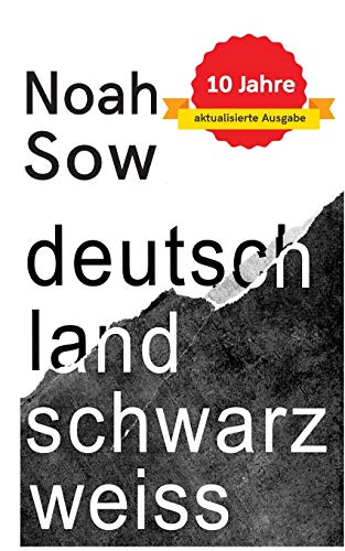 Deutschland Schwarz Weiß: Der alltägliche Rassismus