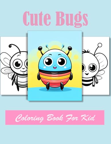 Cute Bugs Coloring book for children: Age 4 - 12