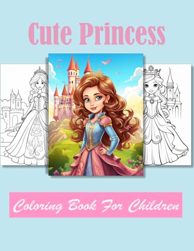 Cute Princess Coloring book for children: Age 4 - 12