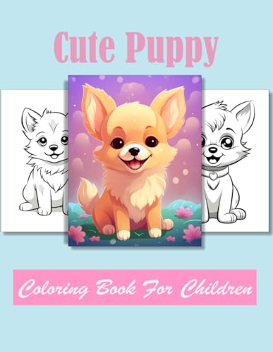 Cute Puppy Coloring book for children: Age 4 - 12