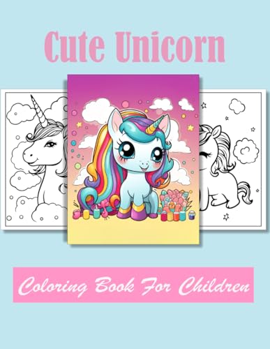 Cute Unicorn Coloring book for children: Age 4 - 12