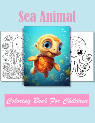 Sea Animal Coloring book for children: Age 4 - 12