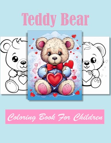 Teddy Bear Coloring book for children: Age 4 - 12