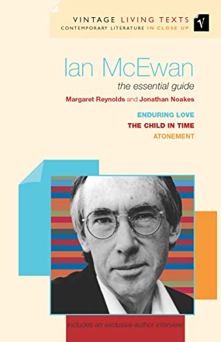 Ian McEwan: The Essential Guide (Vintage Living Texts) von Random House UK Ltd
