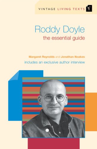 Roddy Doyle: The Essential Guide (Vintage Living Texts, 10) von Vintage