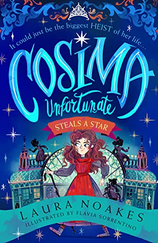 Cosima Unfortunate Steals A Star: A spellbinding, epic and heart-racing adventure from an exceptional new storytelling talent. von HarperCollinsChildren’sBooks