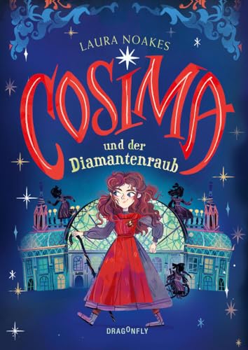 Cosima und der Diamantenraub: Abenteuerroman | Spannendes Kinderbuch-Debüt über Freundschaft, geheime Missionen und dem Leben mit Beeinträchtigungen | Ab 10 Jahren (Cosima Unfortunate, Band 1)