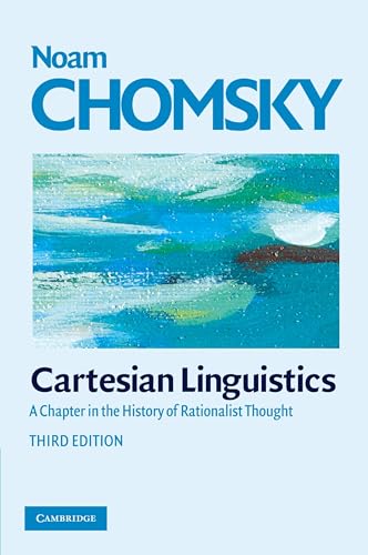Cartesian Linguistics: A Chapter in the History of Rationalist Thought Cartesian Linguistics: A Chapter in the History of Rationalist Thought von Cambridge University Press