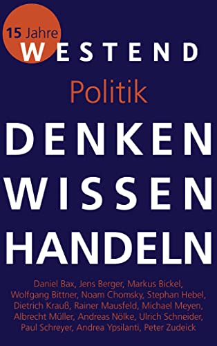 Denken Wissen Handeln Politik: Sonderedition von WESTEND
