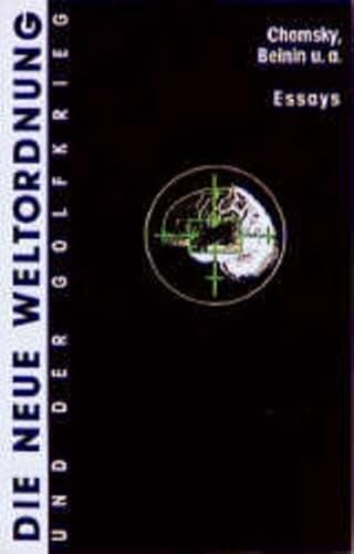 Die neue Weltordnung und der Golfkrieg (Book on Demand): Essays von Trotzdem Verlagsgenossen.