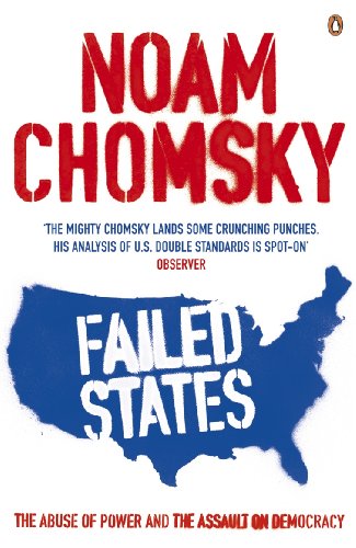 Failed States: The Abuse of Power and the Assault on Democracy von Penguin