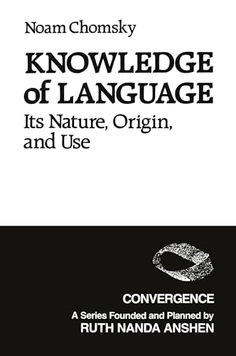 Knowledge of Language: Its Nature, Origins, and Use (Convergence) von Bloomsbury